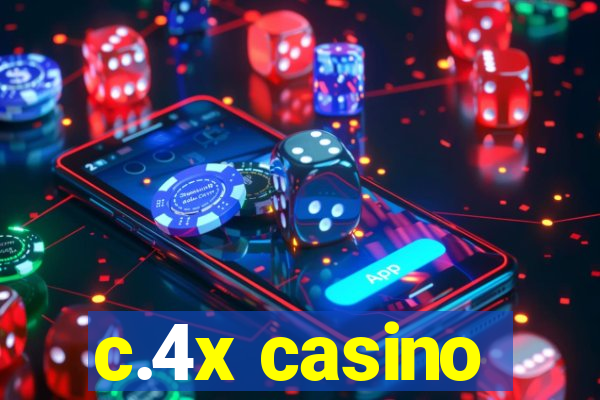 c.4x casino